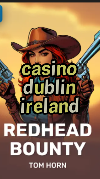 casino dublin ireland-w4cy2mdjlx2bf.com